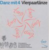CD Danz mit 4 – Vierpaartänze -