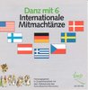 CD Danz mit 6 Internationale Mitmachtänze