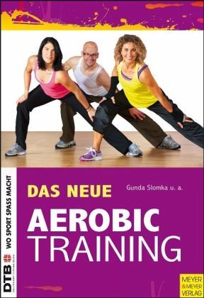 Das neue Aerobic-Training