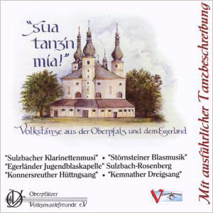 CD Sua tanz'n mia - Volkstänze aus der Oberpfalz und dem Egerland