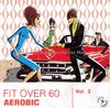 CD Fit Over 60 – Aerobic Vol 3