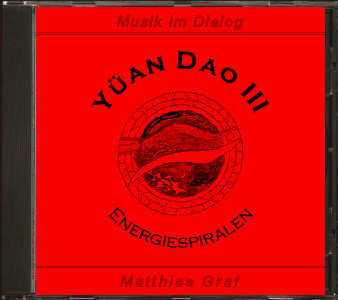 Yüan Dao 3  - Energiespiralen -