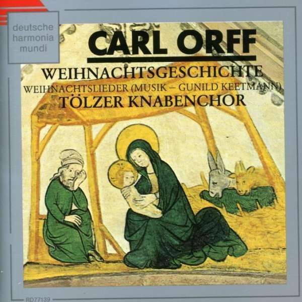 CD Die Weihnachtsgeschichte von Carl Orff