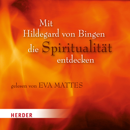 CD Mit Hildegard von Bingen die Spiritualität entdecken