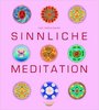 Mandalabuch - Sinnliche Meditation